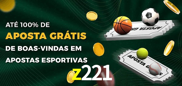 z221 Ate 100% de Aposta Gratis
